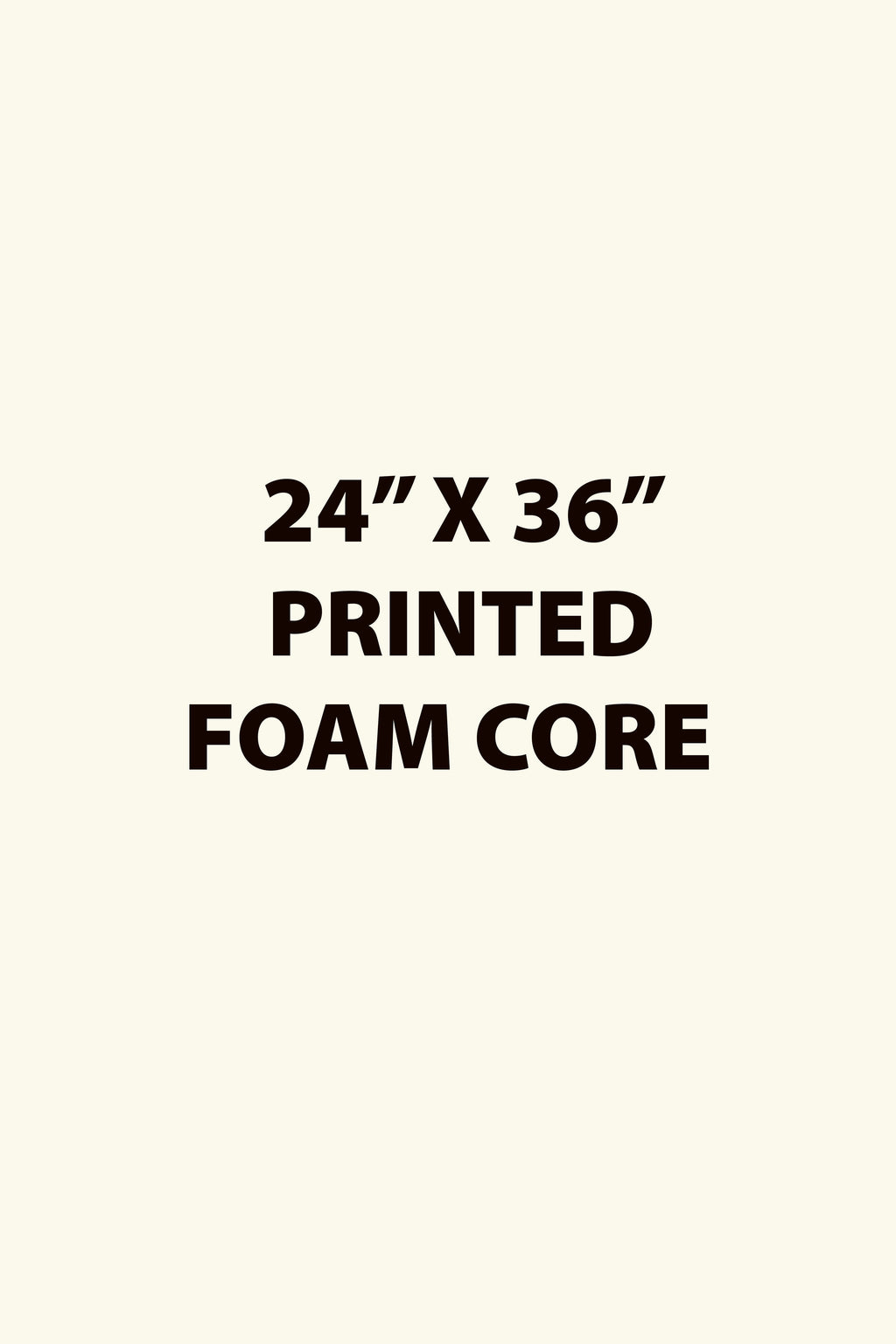 Printed Foam-Core Posters / Boards